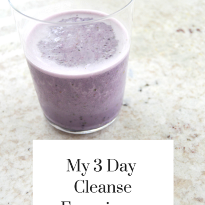 3 day cleanse - My 3 Day Cleanse Experience